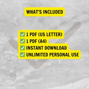 May include: Image features a yellow banner with the text "WHAT'S INCLUDED". Below, four green boxes list: "1 PDF (US LETTER)", "1 PDF (A4)", "INSTANT DOWNLOAD", and "UNLIMITED PERSONAL USE". The background is a light gray, textured surface.