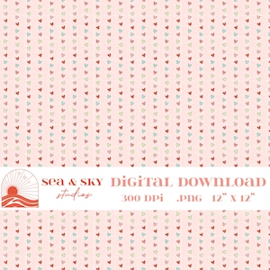 May include: A digital download featuring a repeating pattern of small, hand-drawn hearts in red, green, and blue on a light pink background. The design is 12" x 12" and includes the text "sea & sky studios DIGITAL DOWNLOAD".