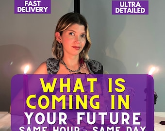 Same Hour What's Coming in Your Future Reading, Psychic Reading Next 12 Months, Detailed Tarot Reading, Psychic Future Prediction
