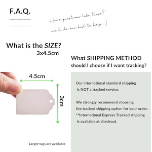 May include: A white gift tag with a hole for string or ribbon. The tag is 3 inches by 4.5 inches. The image shows the tag being held in a hand. The text "What is the SIZE? 3x4.5cm" is above the tag. The text "What SHIPPING METHOD should I choose if I want tracking?" is on the right side of the image.