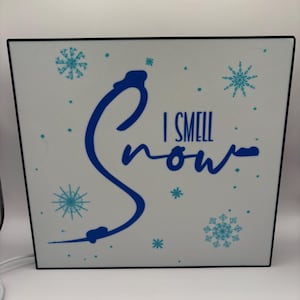 I Smell Snow - LED Light Up Sign