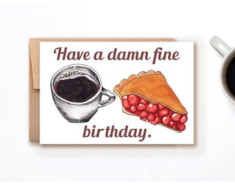 Twin Peaks "Damn Fine Birthday" Card // Blank Inside // Quirky Funny Unique Sassy Card, Damn Fine Cup of Coffee