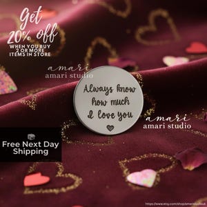 Weiß immer, wie viel ich dich liebe Personalisiertes Andenken, Taschenherz Geschenk Token, Valentinstag Geschenk, Geschenkideen für Ihn Geschenke für Sie