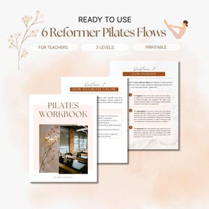 May include: A Pilates workbook and flow guide with the text "READY TO USE 6 Reformer Pilates Flows" and "PILATES WORKBOOK". The guide is designed for teachers and offers 3 levels of flows, and is printable.