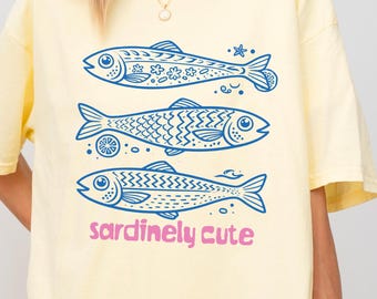 Comfort Colors Sardine Shirt Sardinely Cute Shirt Funny Fish Shirt Coastal Beach Graphic Tee Ocean Lover Gift Nautical Summer Shirt