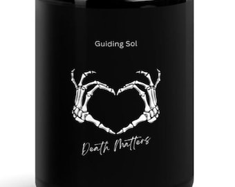 Death Matters Mug | Skeleton Heart Coffee | Death Doula Gift | End of Life Care Drinkware