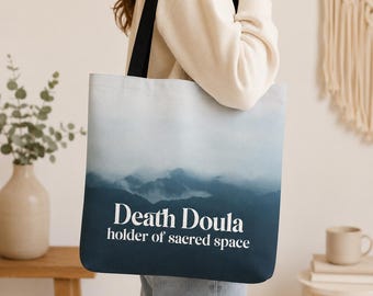 Death Doula Tote Bag End of Life Doula Gift Hospice Worker Bag Grief Support Tote Caregiver Gift Death Positive Bag