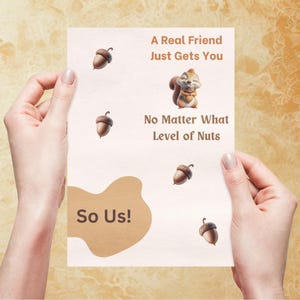 Funny friend cards, funny best friend, funny printable card – A Real Friend Just Gets You. No Matter What Level Of Nuts.