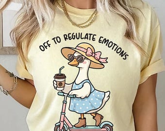 Off to Regulate Emotions Comfort Colors Shirt, Mental Health Teacher T Shirt, SEL Counselor Gift, Funny Duck Tee