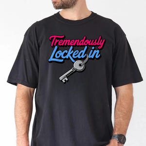 Tremendously Locked In Baseball Shirt
