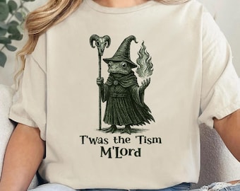 T'was the 'Tism M'Lord Shirt, Funny Autism Shirt, Autism Gift, Frog with a Sword Tee, Medieval Knight Frog, Weirdcore Meme Shirt