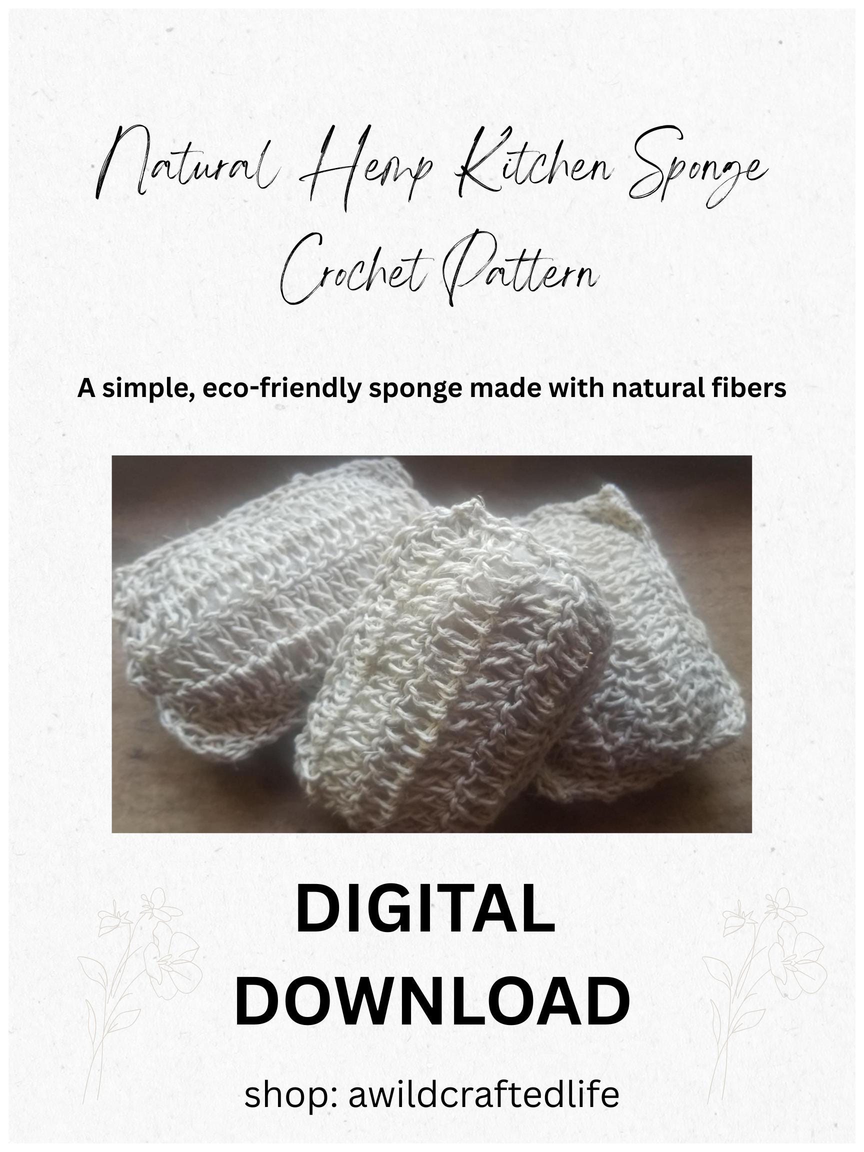 30 Crochet Hemp Projects: Organic, Stylish, and Beautiful Ideas for the Home, Wardrobe... 21 Natural Hemp Kitchen Sponge Crochet Pattern