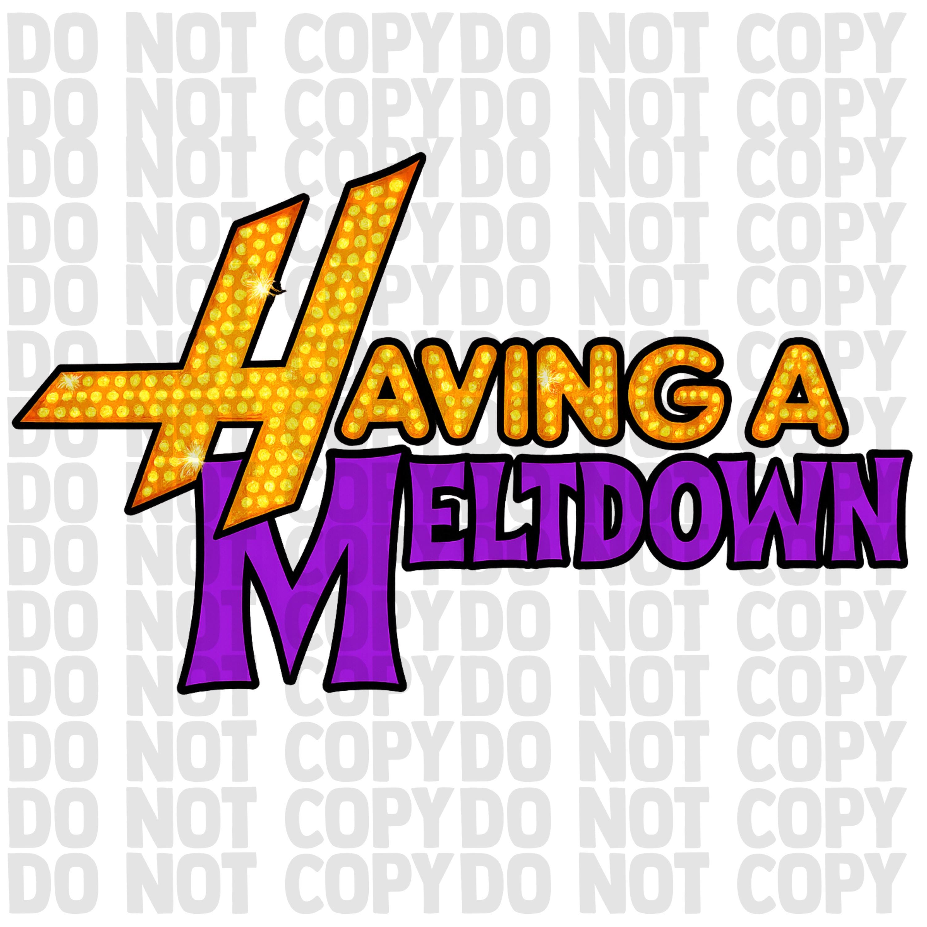 Having a Meltdown PNG | Funny Retro Marquee Lights Design for T-Shirts | Digital Download | Transparent Background | Hannah Montana | Funny