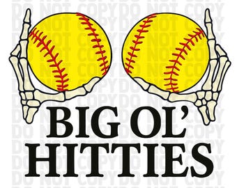 Big Ol’ Hitties Softball PNG | Funny Skeleton Hands Clipart | Digital Download for Sublimation, Tumblers, Shirts | Softball PNG | Sports PNG