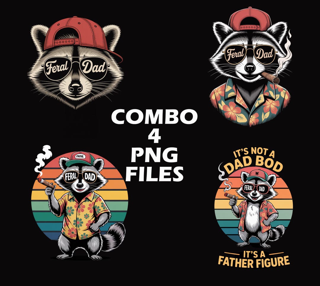 Feral Dad PNG Funny Raccoon Dad Digital Download Father's Day Shirt ...