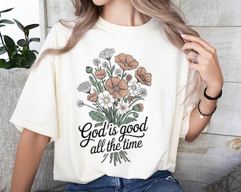 Wildflower Christian PNG  God Is Good All The Time PNG  Boho Floral Faith Shirt  Easter Bible Verse Sublimation  Christian T-Shirt PNG