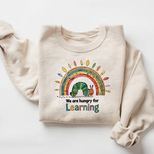 We Are Hungry For Learning Png  1st Day Of School Shirt Rainbow Teacher Png Shirt  Back To School Sublimation for Kids