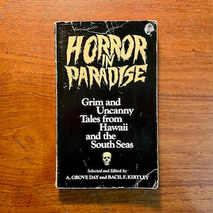 Horror In Paradise: Grim and Uncanny Tales from Hawaii & the South Seas 1986 Vintage Paperback Book Anthology