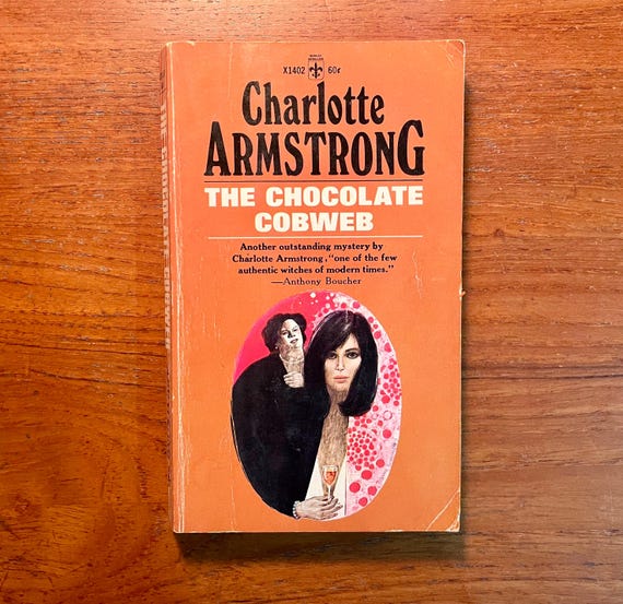 Vintage Gothic Mystery Book The Chocolate Cobweb by Charlotte Armstrong 1969 Paperback