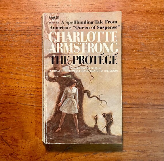 Vintage Gothic Thriller Book The Protégé by Charlotte Armstrong 1971 Paperback
