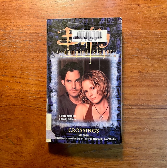 Buffy the Vampire Slayer: Crossings 2002 TV Series Novelization Paperback Book