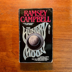 The Hungry Moon by Ramsey Campbell 1987 First Edition Vintage Paperback Book