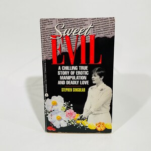 Sweet Evil by Stephen Singular 1994 First Edition Paperback Book True Crime image 2