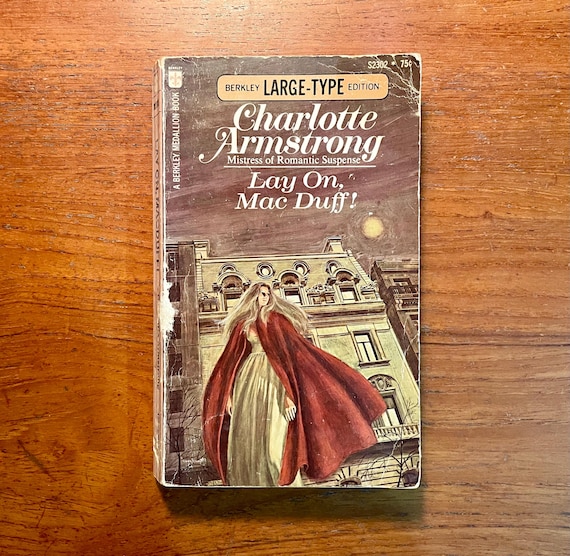 Vintage Gothic Romance Book Lay On, Mac Duff! by Charlotte Armstrong 1973 Paperback