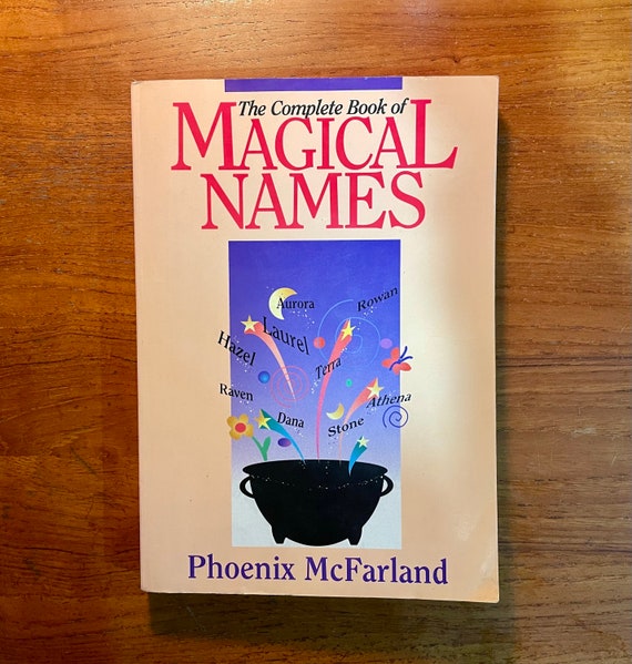 The Complete Book of Magical Names by Phoenix McFarland 1996 Softcover Occult Book