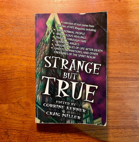 Strange But True - A Collection of True Stories from the files of Fate Magazine 1999 Softcover Paranormal Book