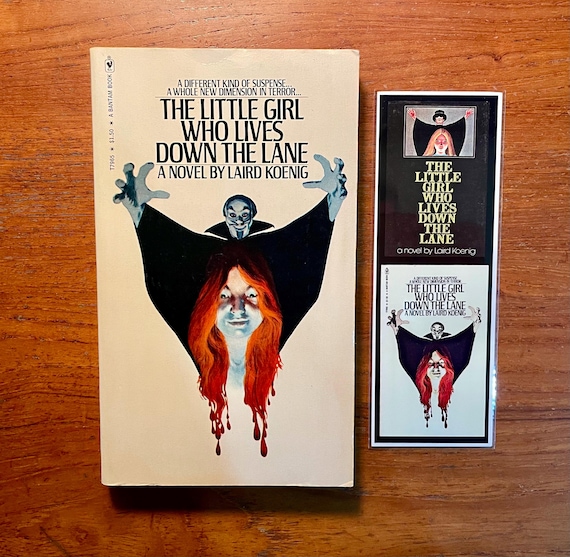The Little Girl Who Lives Down The Lane by Laird Koenig 1975 Vintage Thriller Book Paperback & Bookmark
