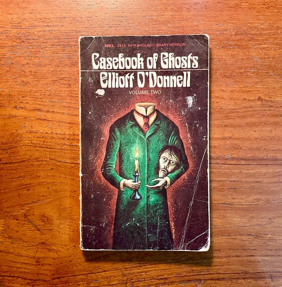 Vintage Paranormal Book Casebook of Ghosts Volume Two by Elliott O'Donnell 1971 UK Edition Paperback Anthology