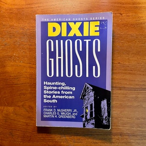 Vintage Horror Book Dixie Ghosts - Stories from the American South 1988 Softcover Anthology