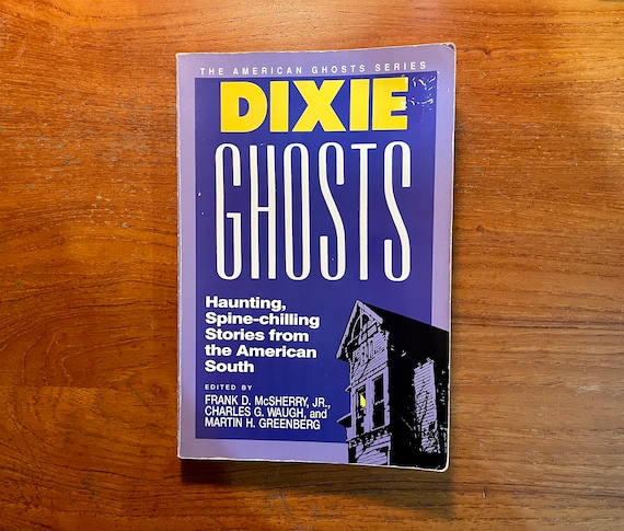 Vintage Horror Book Dixie Ghosts - Stories from the American South 1988 Softcover Anthology