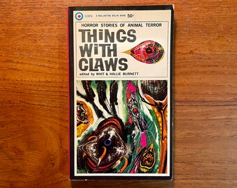 Vintage Horror Book Things With Claws Whit & Hallie Burnett 1961 Paperback Anthology