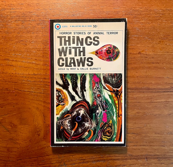 Vintage Horror Book Things With Claws Whit & Hallie Burnett 1961 Paperback Anthology