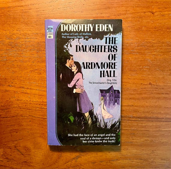 Vintage Gothic Romance Book The Daughters of Ardmore Hall by Dorothy Eden 1960s Paperback