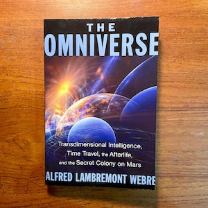 The Omniverse by Alfred Lambremont Webre Spirituality Softcover Book