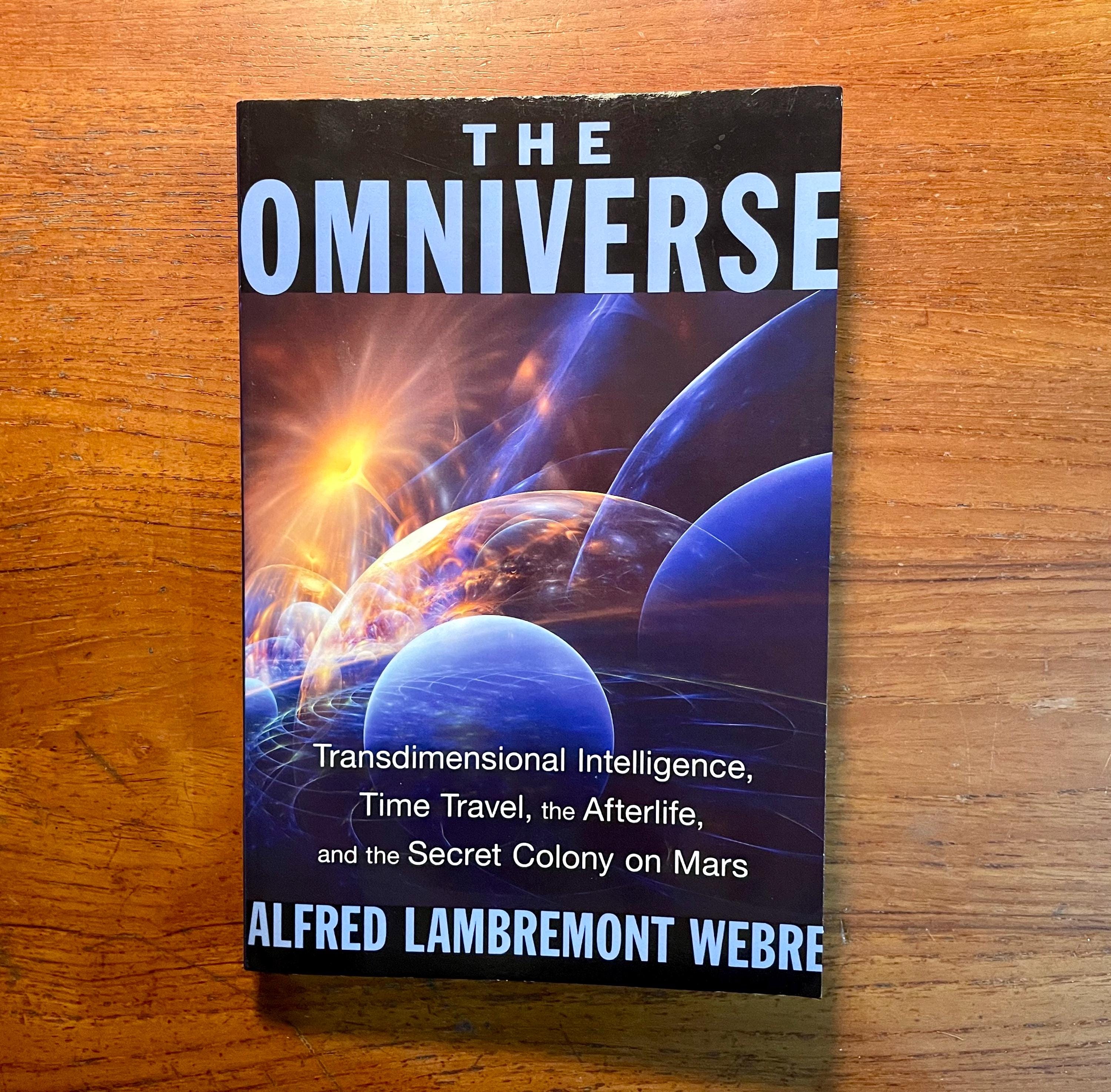 The Omniverse by Alfred Lambremont Webre Spirituality