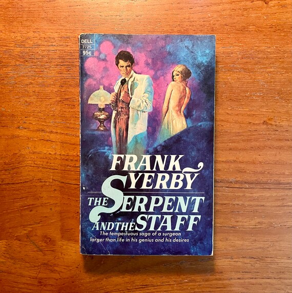 Vintage Romantic Fiction Book The Serpent and the Staff by Frank Yerby 1972 Paperback