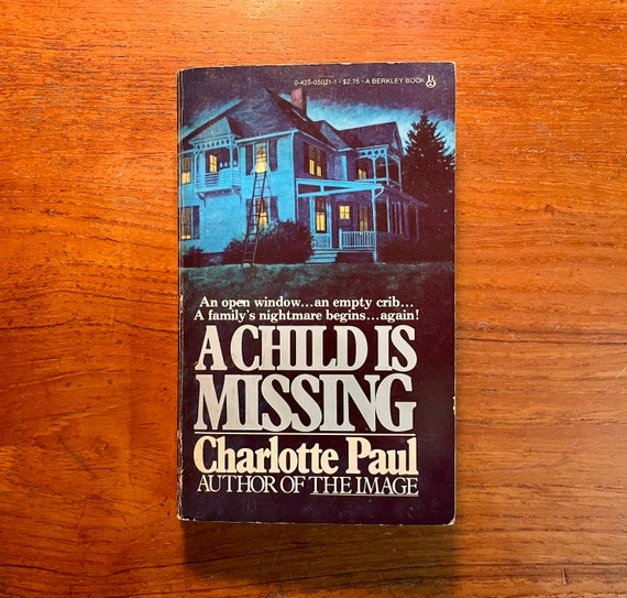 A Child is Missing by Charlotte Paul 1980 Paperback Book Mystery Thriller