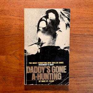 Daddy&#39;s Gone A-Hunting by Mike St. Clair Film Novelization 1969 Vintage Paperback Book