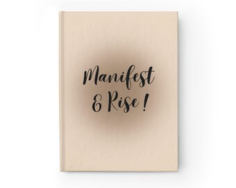 Diario Manifest & Rise: Cuaderno de líneas para soñadores, regalo inspirador, autodescubrimiento, establecimiento de metas y herramientas de manifestación.