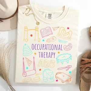 Occupational therapy shirt,Occupational Therapy t-shirt,comfort colors Occupational therapy shirt,OT gift,Occupational Therapist shirt,COTA