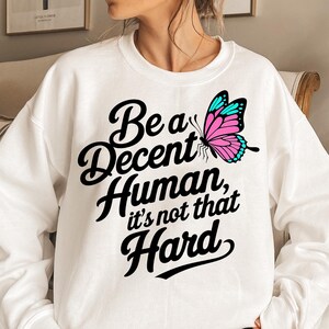 Be A Decent Human It’s Not That Hard T-Shirt Design SVG PNG, LGBT Heart Retro, Pride Quote Sublimation File for Shirt Mug Sticker