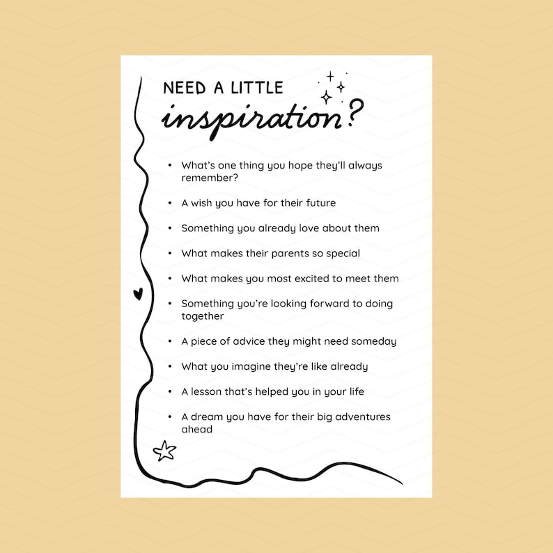 May include: A white card with the text "NEED A LITTLE inspiration?" in a handwritten font. Below, a list of prompts includes questions about memories, wishes, and advice. The card is decorated with stars, a heart, and a star-shaped doodle.