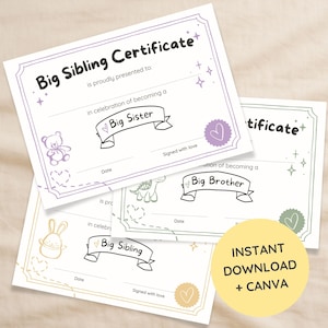 Könnte beinhalten: Drei Zertifikate mit dem Text "Big Sibling Certificate" in einer verspielten Schriftart. Die Zertifikate sind in Pastellfarben gehalten und zeigen Illustrationen eines Teddybären, eines Dinosauriers und eines Hasen. Die Zertifikate sind für eine große Schwester, einen großen Bruder und ein großes Geschwisterkind. Ein gelber Kreis mit dem Text "INSTANT DOWNLOAD + CANVA" befindet sich unten rechts.