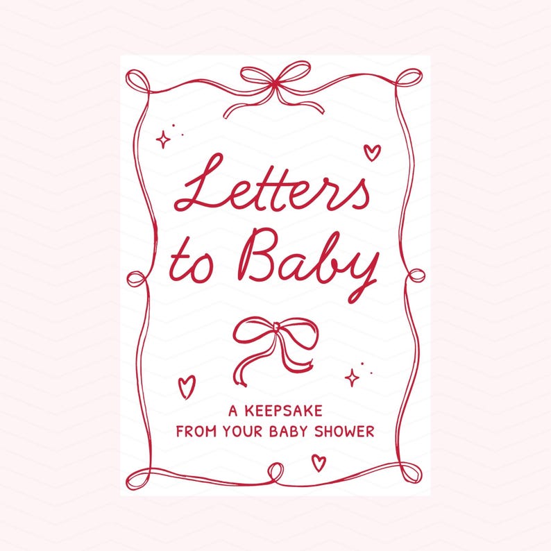 May include: A white rectangular keepsake book cover with red script that reads "Letters to Baby." The cover is framed with a red decorative border of bows, hearts, and stars. The text "A Keepsake From Your Baby Shower" is below the title.