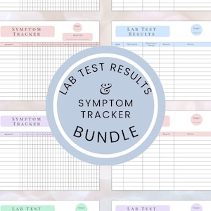 May include: A bundle of printable health trackers. The design includes pages for lab test results and symptom tracking. Each page has a header with the title and space for the date. The bundle is labeled "LAB TEST RESULTS & SYMPTOM TRACKER BUNDLE".