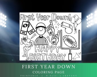 Football 1st Birthday Coloring Page: "First Year Down" Printable (PDF Download)